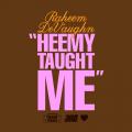 Raheem DeVaughn - Heemy Taught Me